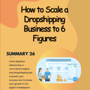 How to Scale a Dropshipping Business to 6 Figures