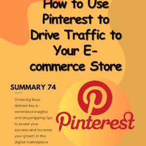 How to Use Pinterest to Drive Traffic to Your E-commerce Store